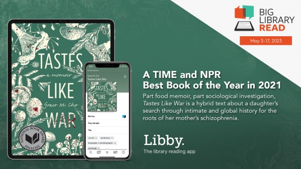 Big Library Read: Tastes Like War: A Memoir by Grace M. Cho, a Time and NPR Best Book of the Year 2021.