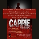 Carrie the Musical tickets available for checkout with student ID at the Music Library