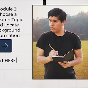 Module 2: Choose a Research Topic and Locate Background Information